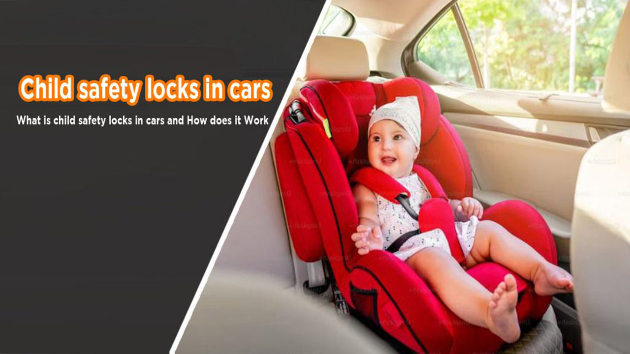 Child safety locks in cars