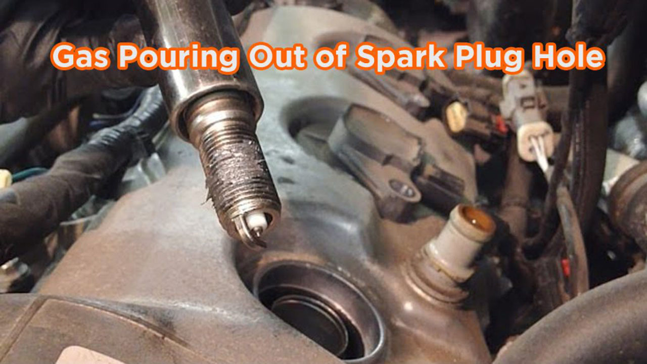 Gas Pouring Out of Spark Plug Hole