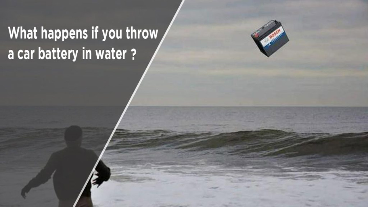What happens if you throw a car battery in water